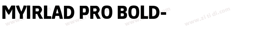 MYIRLAD PRO BOLD字体转换